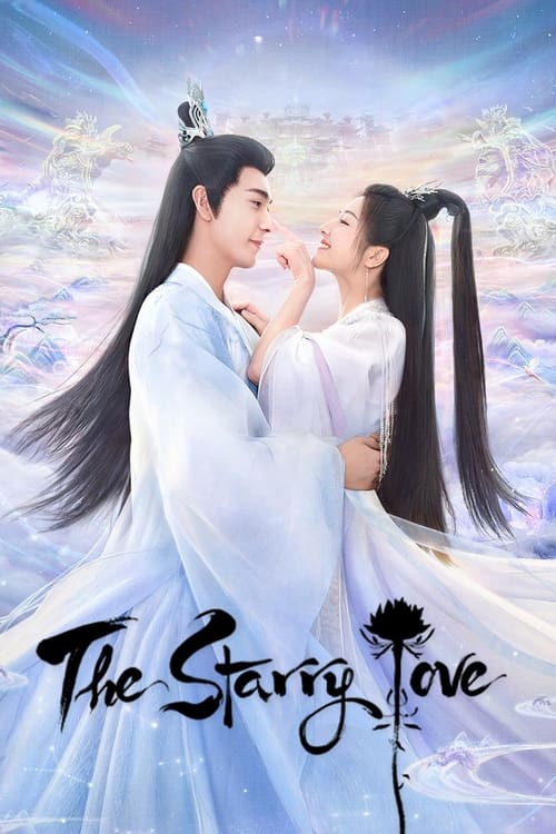 ดูซีรี่ย์ ดาวตกก่อเกิดรัก The Starry Love (2023) พากย์ไทย-ซับไทย EP.1-40 ตอนจบ