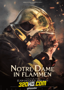 ดูหนัง ภารกิจกล้าฝ่าไฟนอเทรอดาม (2022) Notre Dame On Fire พากย์ไทย HD
