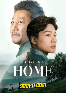 ดูซีรี่ย์ A Long Way Home (2023) EP.1-30 (ซับไทย)