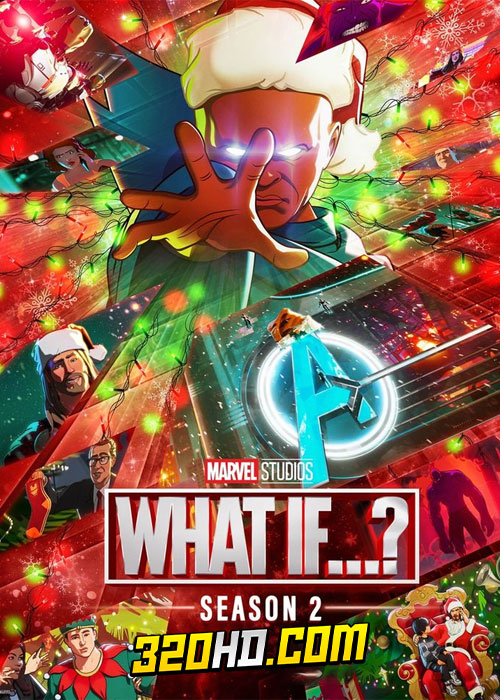 ดูซีรี่ย์ What If…? Season 2 (2023) วอท อีฟ ซีซั่น 2 EP.1-9 พากย์ไทย-ซับไทย