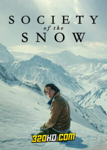 ดูหนัง Society of the Snow (2024) หิมะโหด คนทรหด (พากย์ไทย) HD