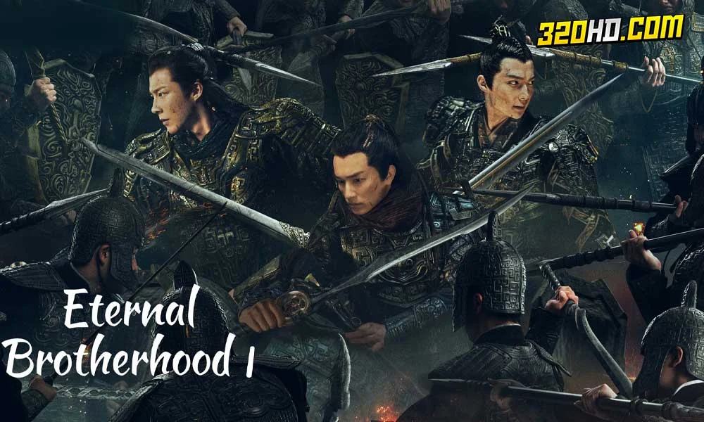 ดูซีรี่ย์จีน Eternal Brotherhood (2024) 