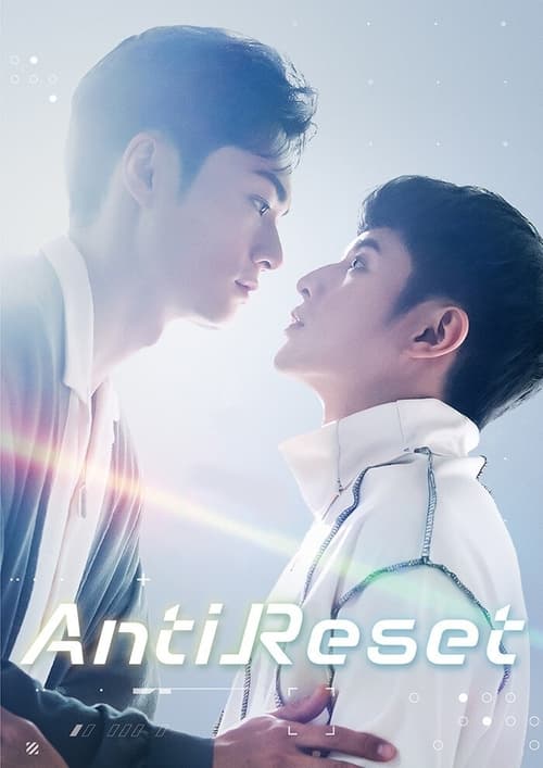 ดูซีรี่ย์ Anti Reset (2024) ล็อคหัวใจไม่ให้รีเซ็ต EP.1-10 ซับไทย Season 1