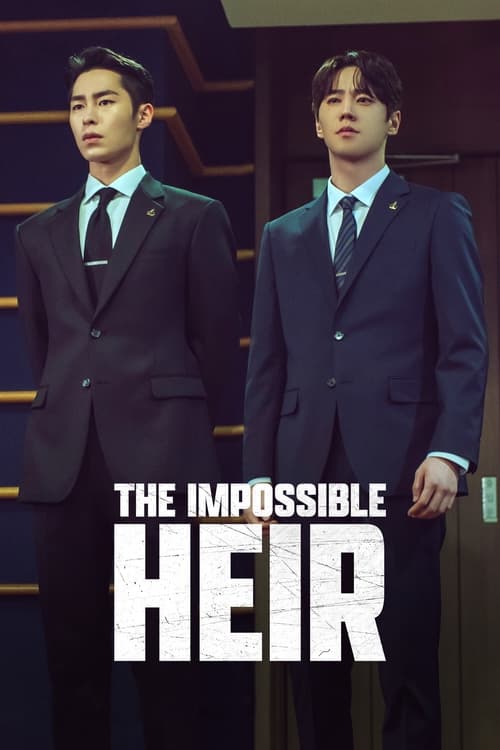 ดูซีรี่ย์ The Impossible Heir (2024) ดิอิมพอสซิเบิลแอร์ EP.1-12 ซับไทย Season 1
