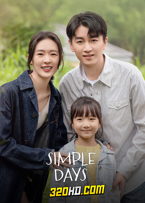 ดูซีรี่ย์ Simple Days (2024) วันธรรมดาที่มีเธอ EP.1-26 ซับไทย