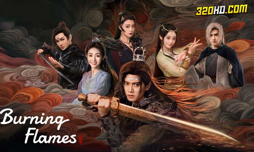 Burning Flames (2024) เทพยุทธ์สะบั้นฟ้าท้าสวรรค์ 