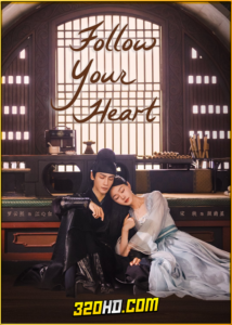 ดูซีรี่ย์ Follow Your Heart (2024) คะนึงรักหัวใจเพรียกหา พากย์ไทย EP.1-40 (จบ)