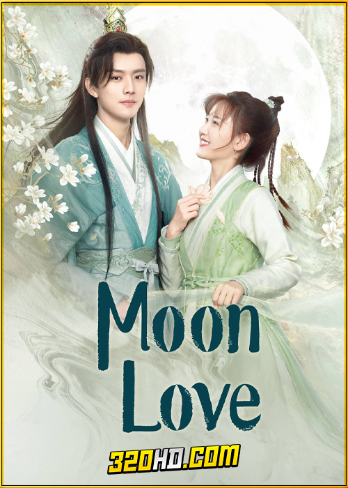 ดูซีรี่ย์จีน Moon Love จันทราส่องรัก (2024) พากย์ไทย-ซับไทย EP.1-24 (จบ)