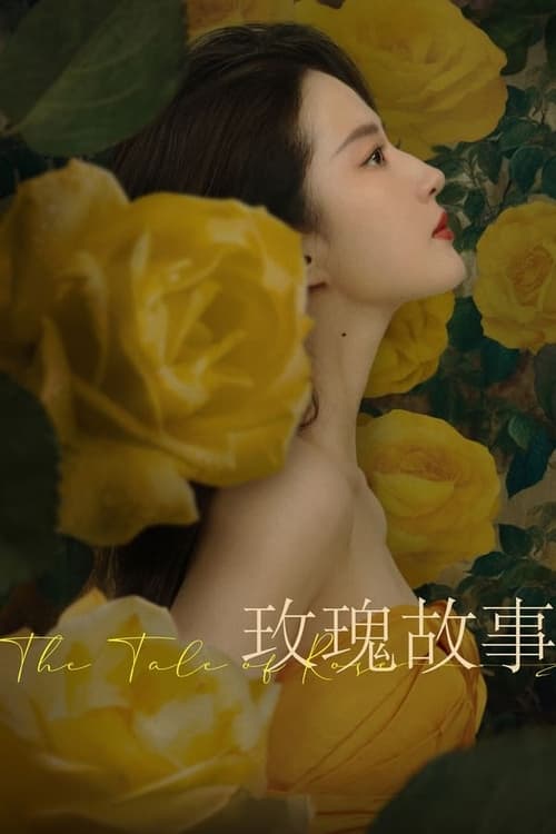 ดูซีรี่ย์จีน The Tale of Rose กุหลาบร้อยรัก (2024) ซับไทย EP.1-38 (จบ) Season 1