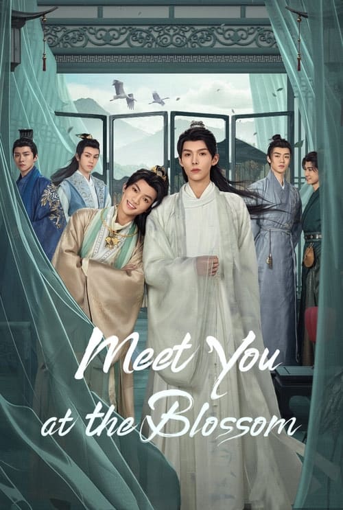 ดูซีรี่ย์ Meet You at the Blossom ก่อนดอกไม้บาน (2024) EP.1-12 พากย์ไทย Season 1