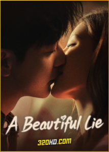 ดูซีรี่ย์จีน A Beautiful Lie คำลวงแสนรัก (2024) พากย์ไทย EP.1-36 (จบ)
