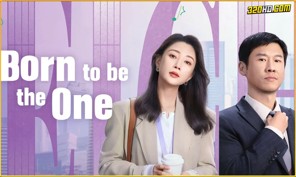 ดูซีรี่ย์ Born to be the One (2024)
