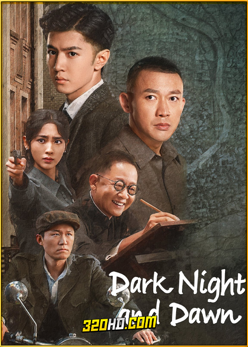 ดูซีรี่ย์ Dark Night and Dawn (2024) คืนค่ำและยามอรุณ EP.1-40 พากย์ไทย-ซับไทย