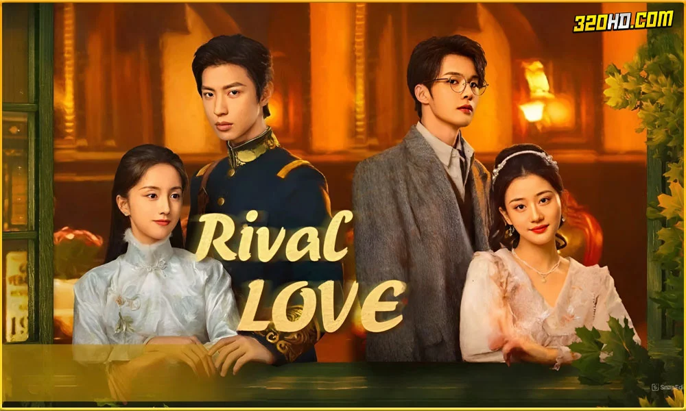 ดูซีรี่ย์ Rival Love ศัตรูคู่รัก (2024) 