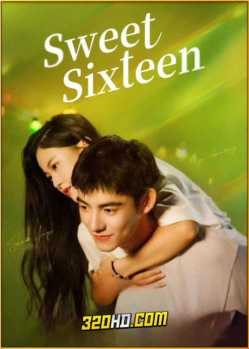 ดูซีรี่ย์ Sweet Sixteen วัย 16 ยามรักสะพรั่ง (2024) ซับไทย EP.1-24 (จบ)
