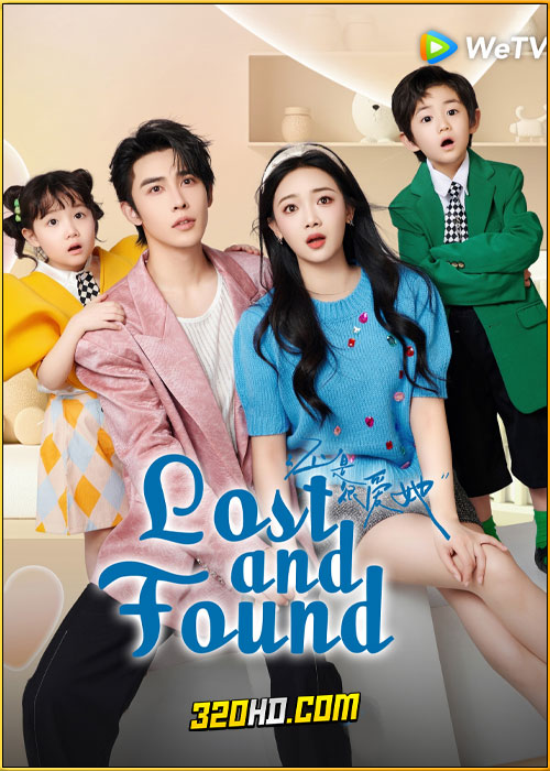 ดูซีรี่ย์จีน Lost And Found เพราะใจยังมีเธอ (2024) พากย์ไทย-ซับไทย EP.1-23 (จบ)