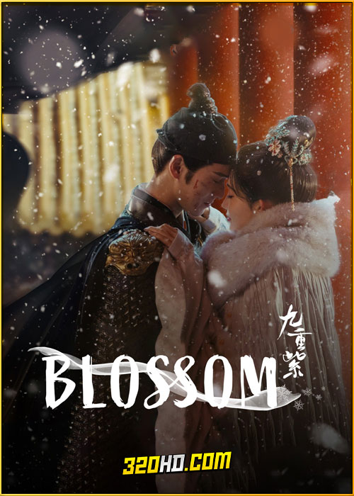 ดูซีรี่ย์ Blossom จิ่วฉงจื่อ (2024) บุปผาเหนือลิขิต พากย์ไทย-ซับไทย EP.1-34 (จบ)