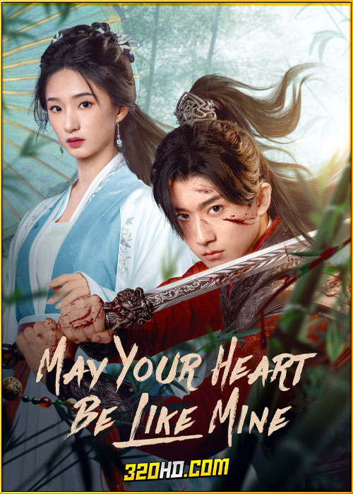 ดูซีรี่ย์ May Your Heart Be Like Mine (2025) ภารกิจลับโจรสองหน้า EP.1-24 ซับไทย
