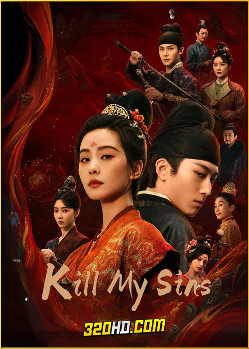 ดูซีรี่ย์จีน Kill My Sins ล้างบ่วงบาป (2025) พากย์ไทย-ซับไทย EP.1-30 (จบ)