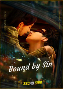 ดูซีรี่ย์ Bound by Sin พันธะแห่งบาป (2025) พากย์ไทย-ซับไทย EP.1-20 (จบ)