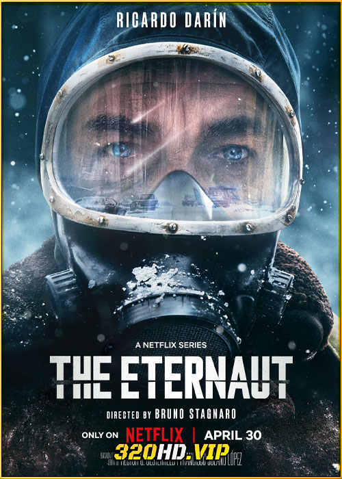 ดูซีรี่ย์ The Eternaut นักท่องเวลาแห่งนิรันดร์ (2025) พากย์ไทย EP.1-6 (จบ)