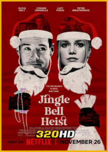 ดูหนัง Jingle Bell Heist โจรกรรมจิงเกิลเบล (2025) พากย์ไทย เต็มเรื่อง