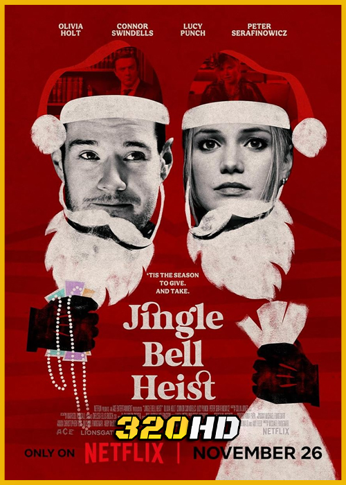 ดูหนัง Jingle Bell Heist โจรกรรมจิงเกิลเบล (2025) พากย์ไทย เต็มเรื่อง