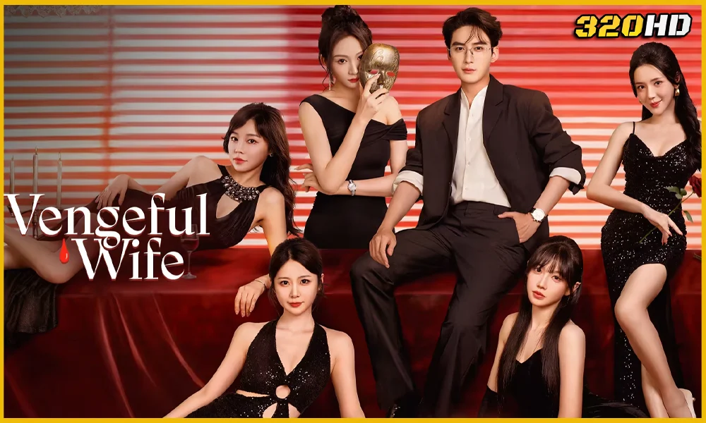 ดูซีรี่ย์จีน Vengeful Wife ศึกสวมหน้ากาก (2025)