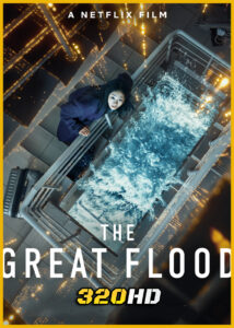ดูหนัง The Great Flood (2025) พากย์ไทย Netflix
