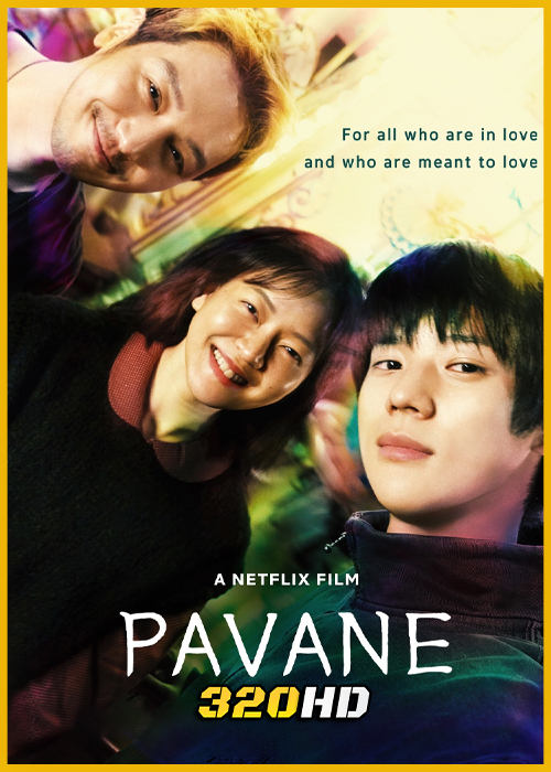 ดูหนัง Pavane เมื่อใจบ่มรัก (2026) พากย์ไทย Netflix