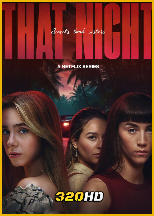 ดูซีรี่ย์ That Night เรื่องในคืนนั้น (2026) พากย์ไทย EP.1-6 (จบ)