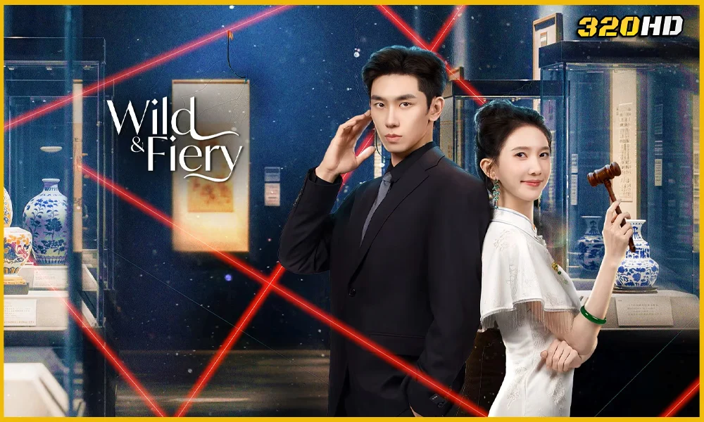 ดูซีรี่ย์จีน Wild & Fiery เกมรักคุณหนูกำมะลอ