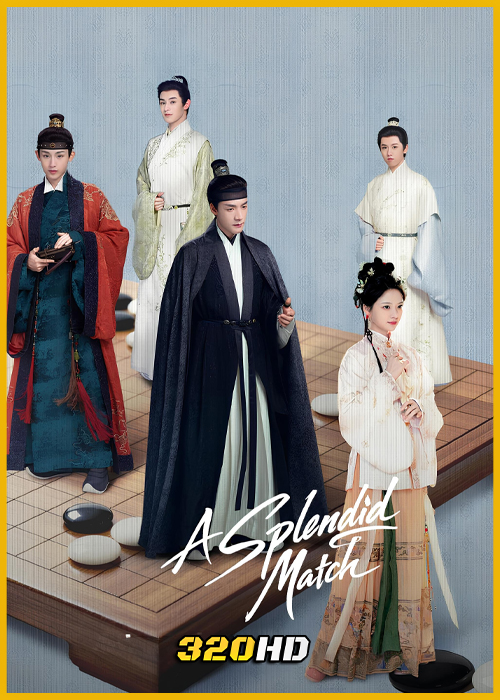 ดูซีรี่ย์จีน A Splendid Match วาสนารักลิขิตใจ (2026) ซับไทย-พากย์ไทย EP.1-40 (จบ)