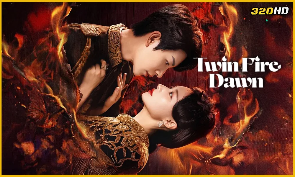 ดูซีรี่ย์จีน Twin Fire Dawn กลรักเพลิงทิวา (2026)