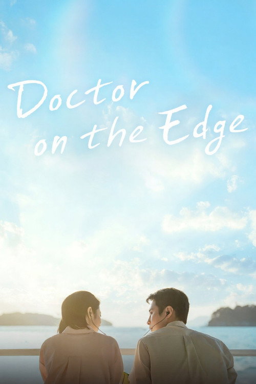 ดูซีรี่ย์ Doctor on the Edge หมอติดเกาะรักติดเธอ (2026) ซับไทย EP.1-12 (จบ) Season 1