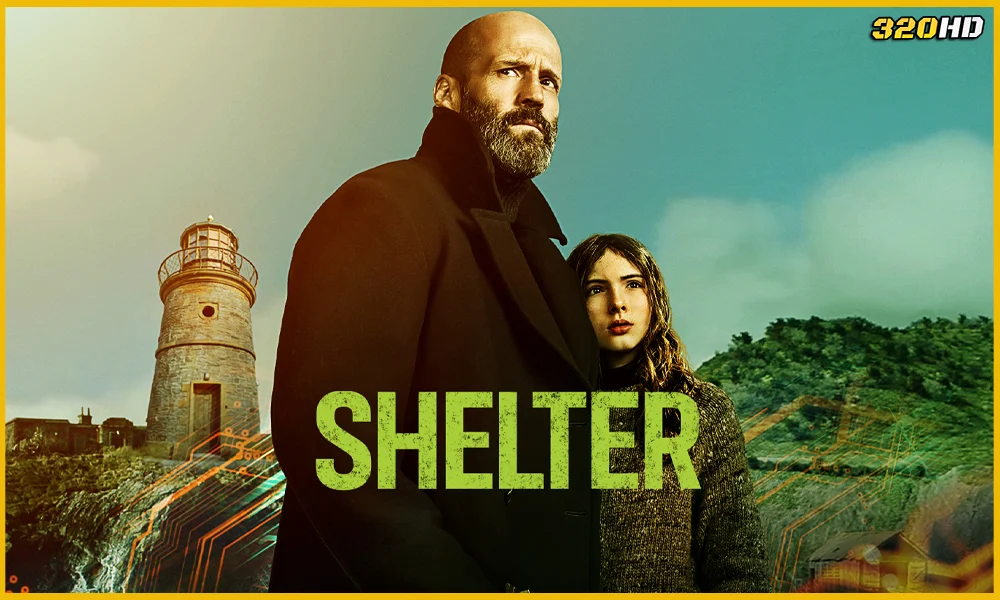 ดูหนัง Shelter คลั่งนรกหลบตาย (2026)