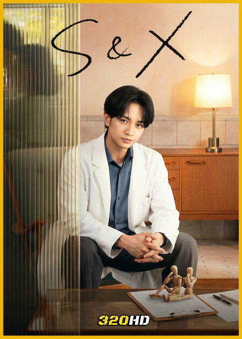 ดูซีรี่ย์ S&X (2026) EP.1-10 (จบ) พากย์ไทย